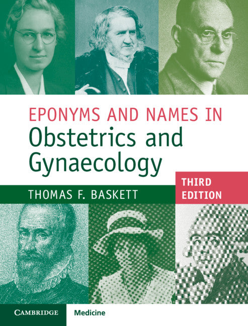 Eponyms and Names in Obstetrics and Gynaecology (Hardback) 9781108421706