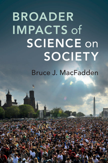 Broader Impacts of Science on Society (Hardback) 9781108421720