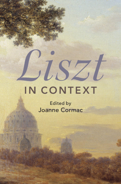 Liszt in Context (Hardback) 9781108421843