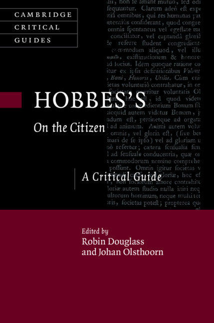 Hobbes's On the Citizen; A Critical Guide (Hardback) 9781108421980