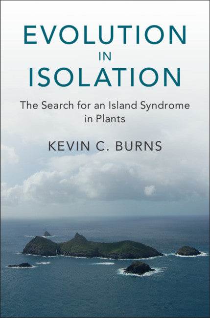 Evolution in Isolation; The Search for an Island Syndrome in Plants (Hardback) 9781108422017