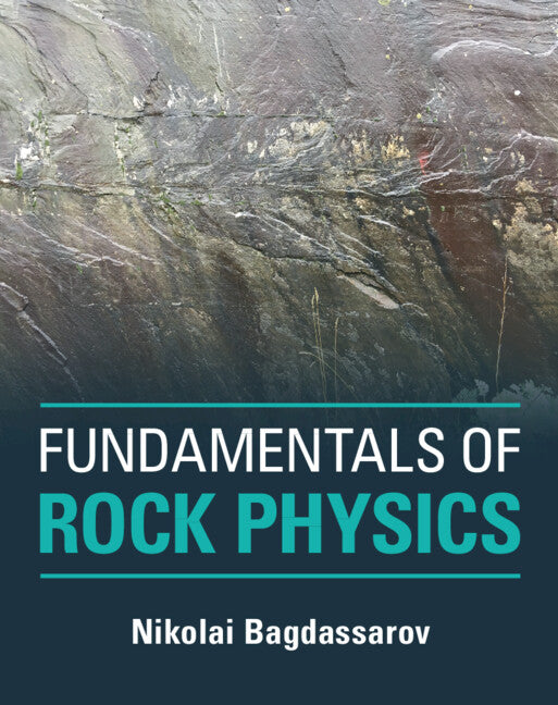 Fundamentals of Rock Physics (Hardback) 9781108422109