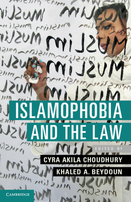 Islamophobia and the Law (Hardback) 9781108422123