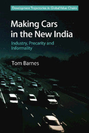 Making Cars in the New India; Industry, Precarity and Informality (Paperback / softback) 9781108433792