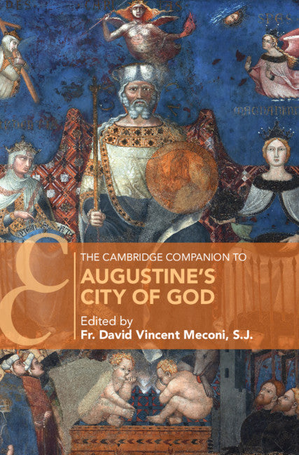 The Cambridge Companion to Augustine's City of God (Hardback) 9781108422512