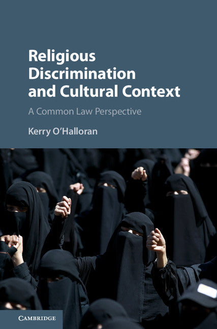 Religious Discrimination and Cultural Context; A Common Law Perspective (Hardback) 9781108423052