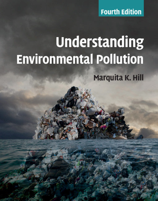 Understanding Environmental Pollution (Hardback) 9781108423083