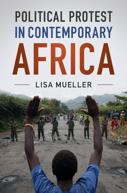 Political Protest in Contemporary Africa (Hardback) 9781108423670