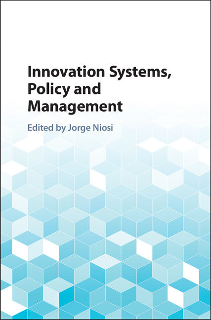 Innovation Systems, Policy and Management (Hardback) 9781108423830