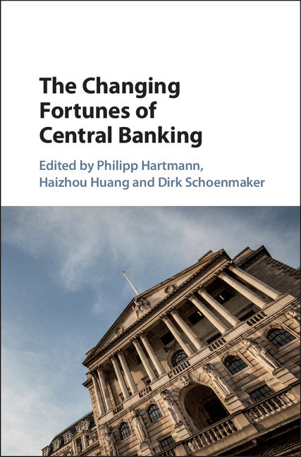 The Changing Fortunes of Central Banking (Hardback) 9781108423847