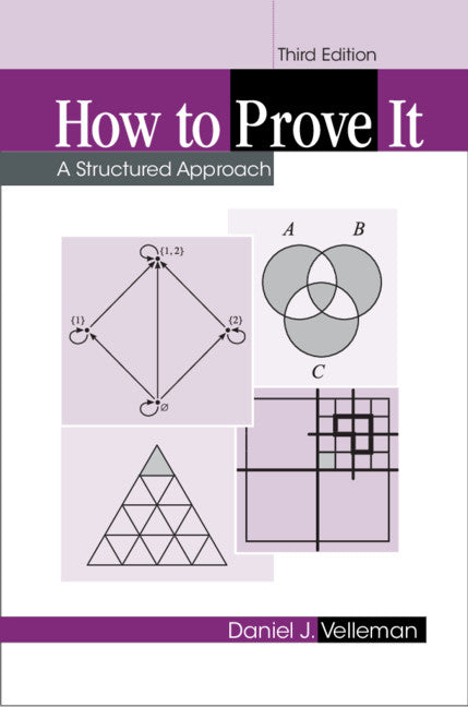 How to Prove It; A Structured Approach (Hardback) 9781108424189