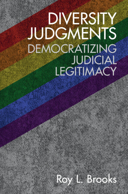 Diversity Judgments; Democratizing Judicial Legitimacy (Hardback) 9781108424325