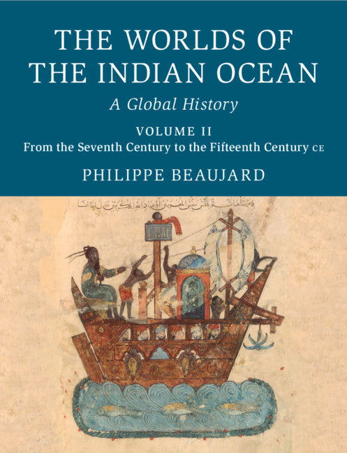 The Worlds of the Indian Ocean; A Global History (Hardback) 9781108424653