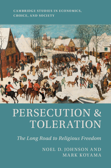 Persecution and Toleration; The Long Road to Religious Freedom (Hardback) 9781108425025