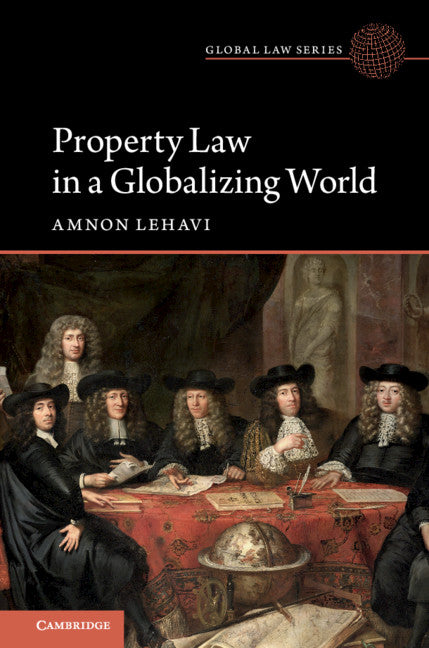 Property Law in a Globalizing World (Hardback) 9781108425124