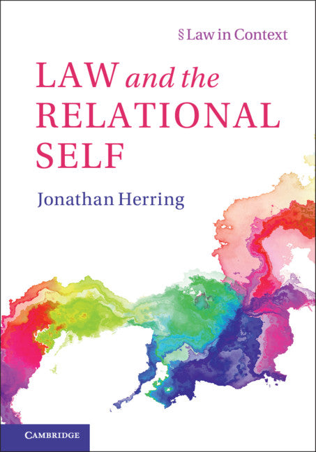 Law and the Relational Self (Hardback) 9781108425131