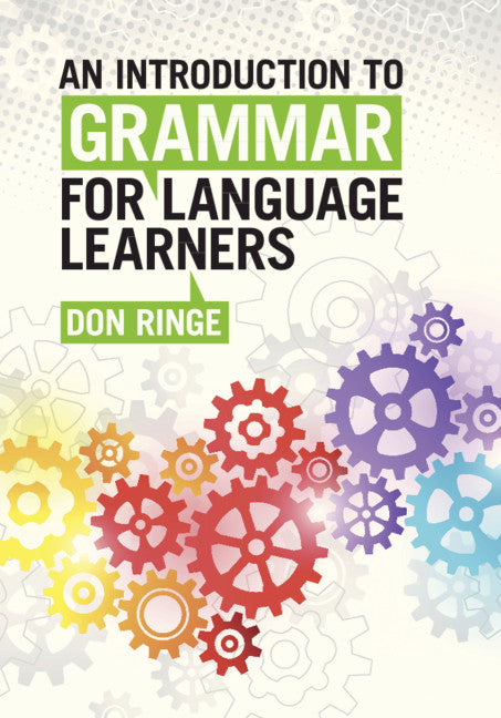 An Introduction to Grammar for Language Learners (Hardback) 9781108425155