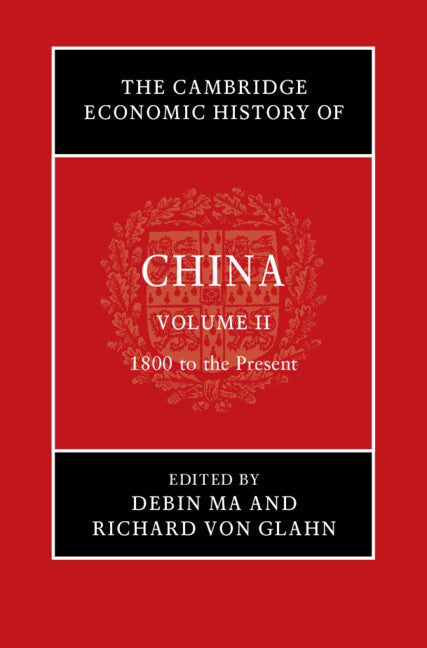 The Cambridge Economic History of China (Hardback) 9781108425537