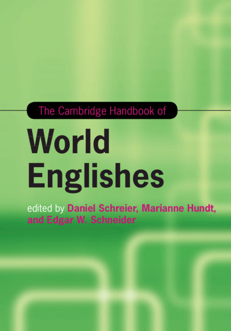 The Cambridge Handbook of World Englishes (Hardback) 9781108425957