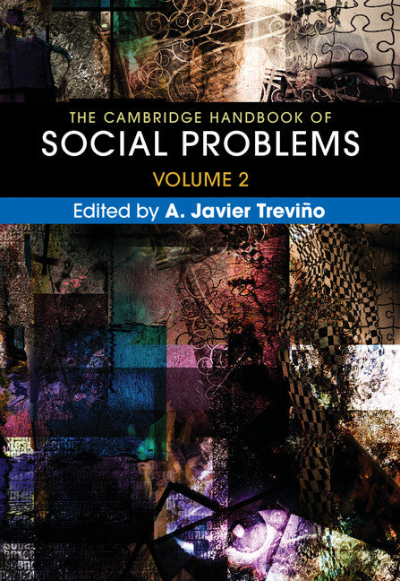The Cambridge Handbook of Social Problems: Volume 2 (Hardback) 9781108426176