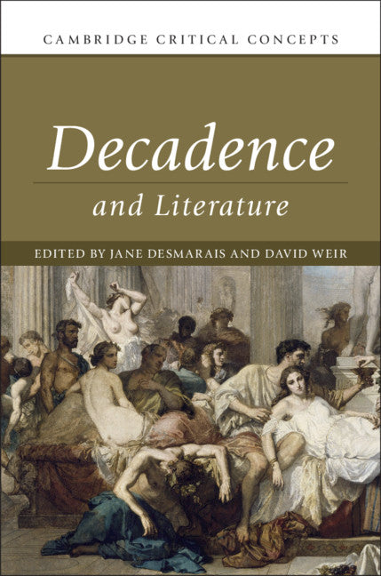 Decadence and Literature (Hardback) 9781108426244