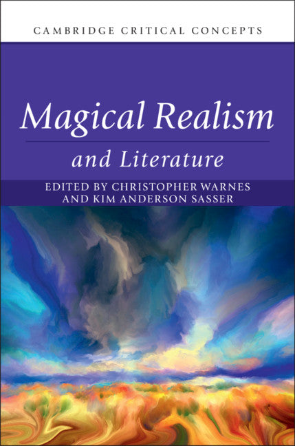 Magical Realism and Literature (Hardback) 9781108426305