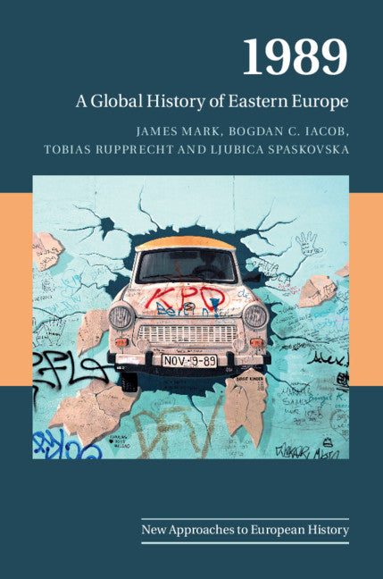 1989; A Global History of Eastern Europe (Hardback) 9781108427005