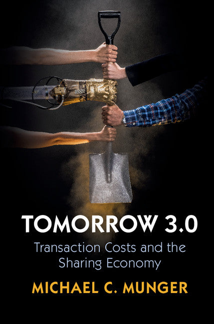 Tomorrow 3.0; Transaction Costs and the Sharing Economy (Hardback) 9781108427081