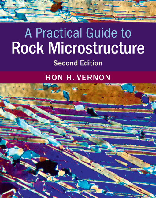 A Practical Guide to Rock Microstructure (Hardback) 9781108427241