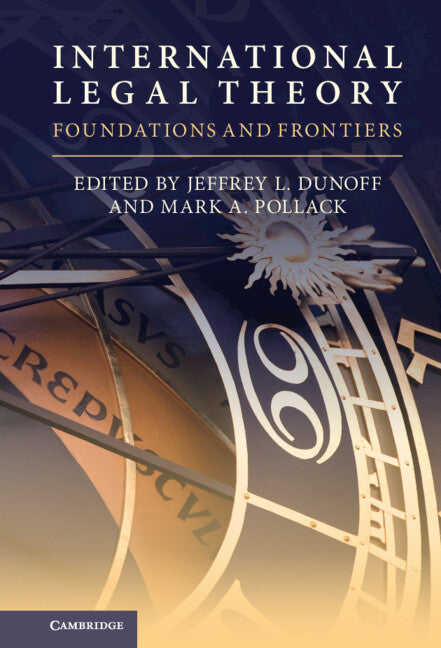 International Legal Theory; Foundations and Frontiers (Hardback) 9781108427715