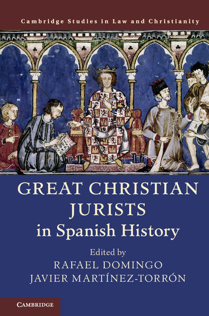 Great Christian Jurists in Spanish History (Hardback) 9781108428071