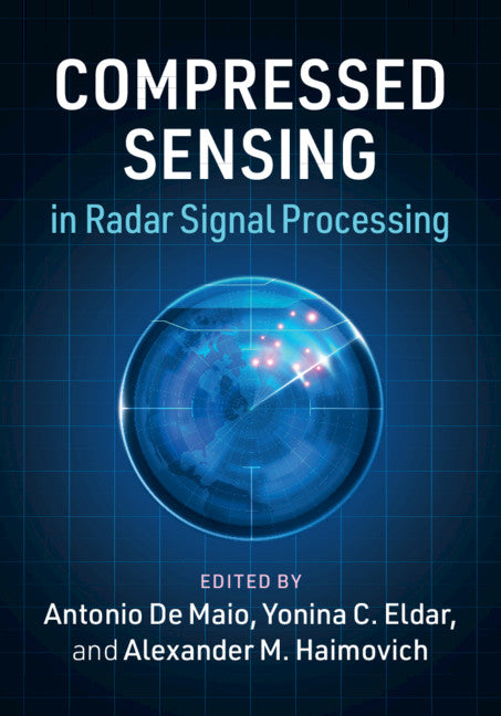 Compressed Sensing in Radar Signal Processing (Hardback) 9781108428293