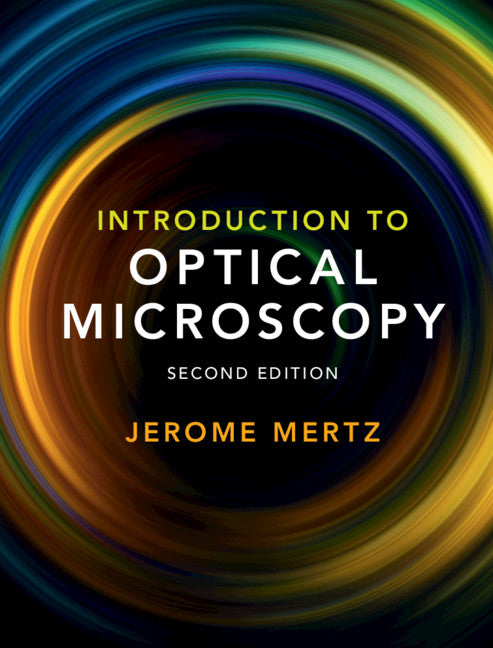 Introduction to Optical Microscopy (Hardback) 9781108428309