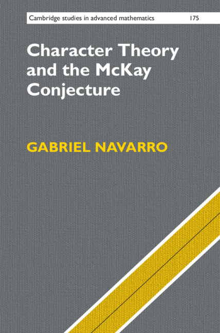 Character Theory and the McKay Conjecture (Hardback) 9781108428446