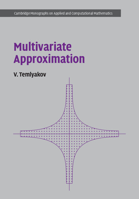 Multivariate Approximation (Hardback) 9781108428750