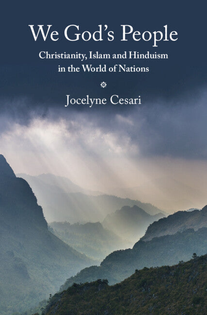 We God's People; Christianity, Islam and Hinduism in the World of Nations (Hardback) 9781108429290