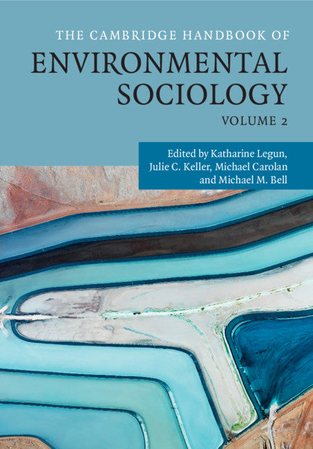 The Cambridge Handbook of Environmental Sociology: Volume 2 (Hardback) 9781108429337
