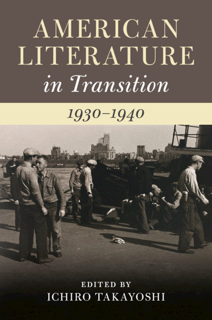 American Literature in Transition, 1930–1940 (Hardback) 9781108429382