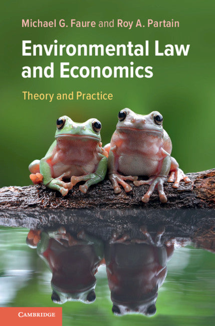 Environmental Law and Economics; Theory and Practice (Hardback) 9781108429481