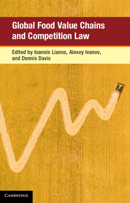 Global Food Value Chains and Competition Law (Hardback) 9781108429498