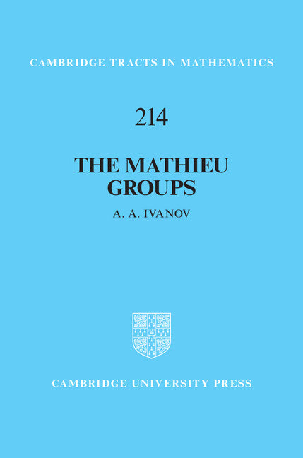 The Mathieu Groups (Hardback) 9781108429788