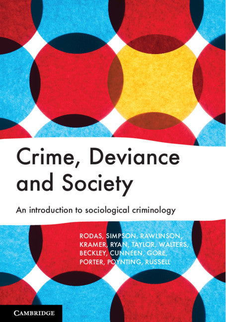 Crime, Deviance and Society; An Introduction to Sociological Criminology (Paperback / softback) 9781108430302