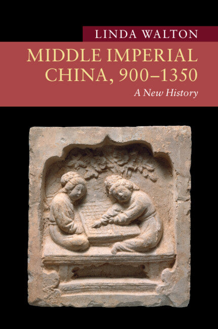 Middle Imperial China, 900–1350; A New History (Paperback / softback) 9781108430753