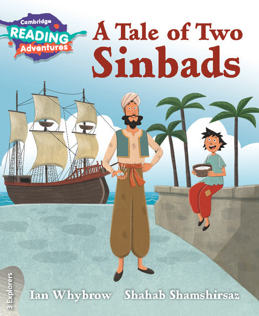 Cambridge Reading Adventures A Tale of Two Sinbads 3 Explorers (Paperback / softback) 9781108430975