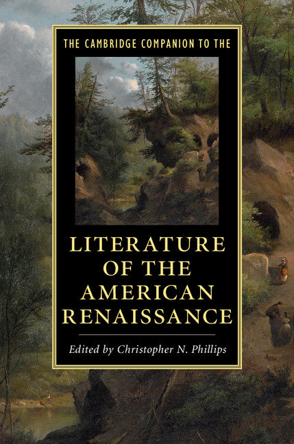 The Cambridge Companion to the Literature of the American Renaissance (Paperback / softback) 9781108431088