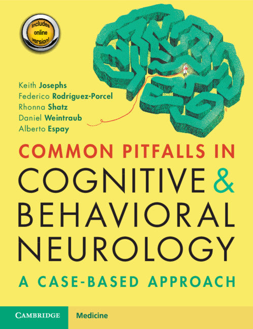 Common Pitfalls in Cognitive and Behavioral Neurology; A Case-Based Approach (Multiple-component retail product) 9781108431132