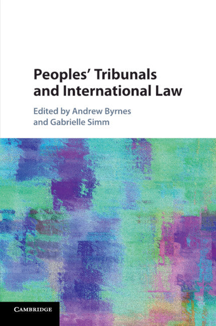 Peoples' Tribunals and International Law (Paperback / softback) 9781108431989