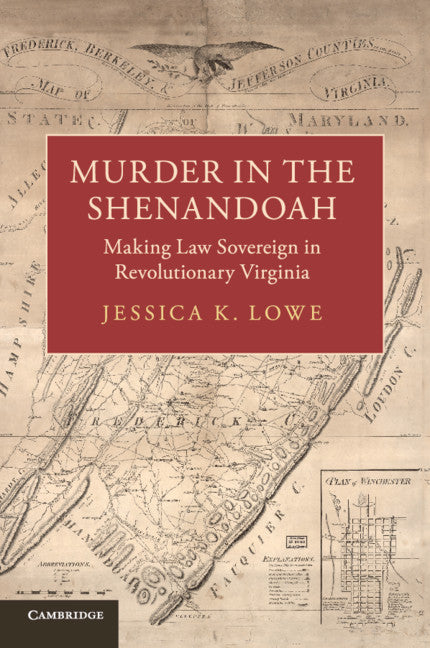 Murder in the Shenandoah; Making Law Sovereign in Revolutionary Virginia (Paperback / softback) 9781108432290