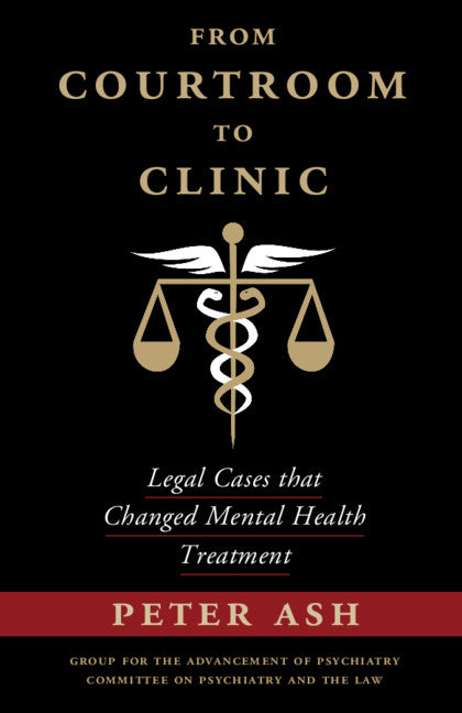 From Courtroom to Clinic; Legal Cases that Changed Mental Health Treatment (Paperback / softback) 9781108432658