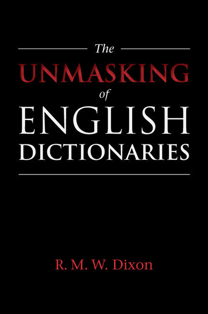 The Unmasking of English Dictionaries (Paperback / softback) 9781108433341